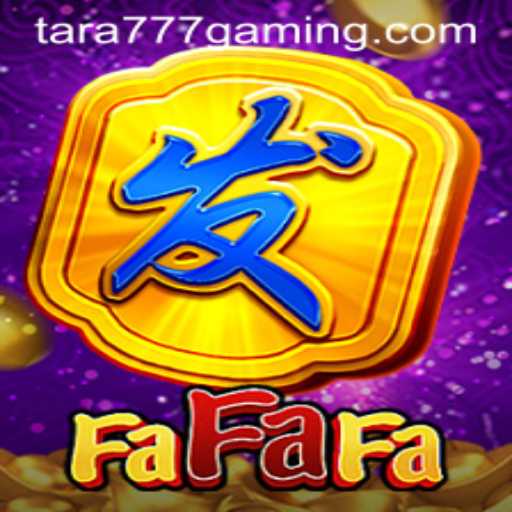 Exploring the World of FaFaFa: A Deep Dive into Tara777
