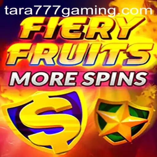 Discover the Thrilling World of FieryFruitsMoreSpins with Tara777